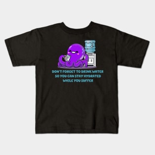 DON’T FORGET TO DRINK WATER Kids T-Shirt